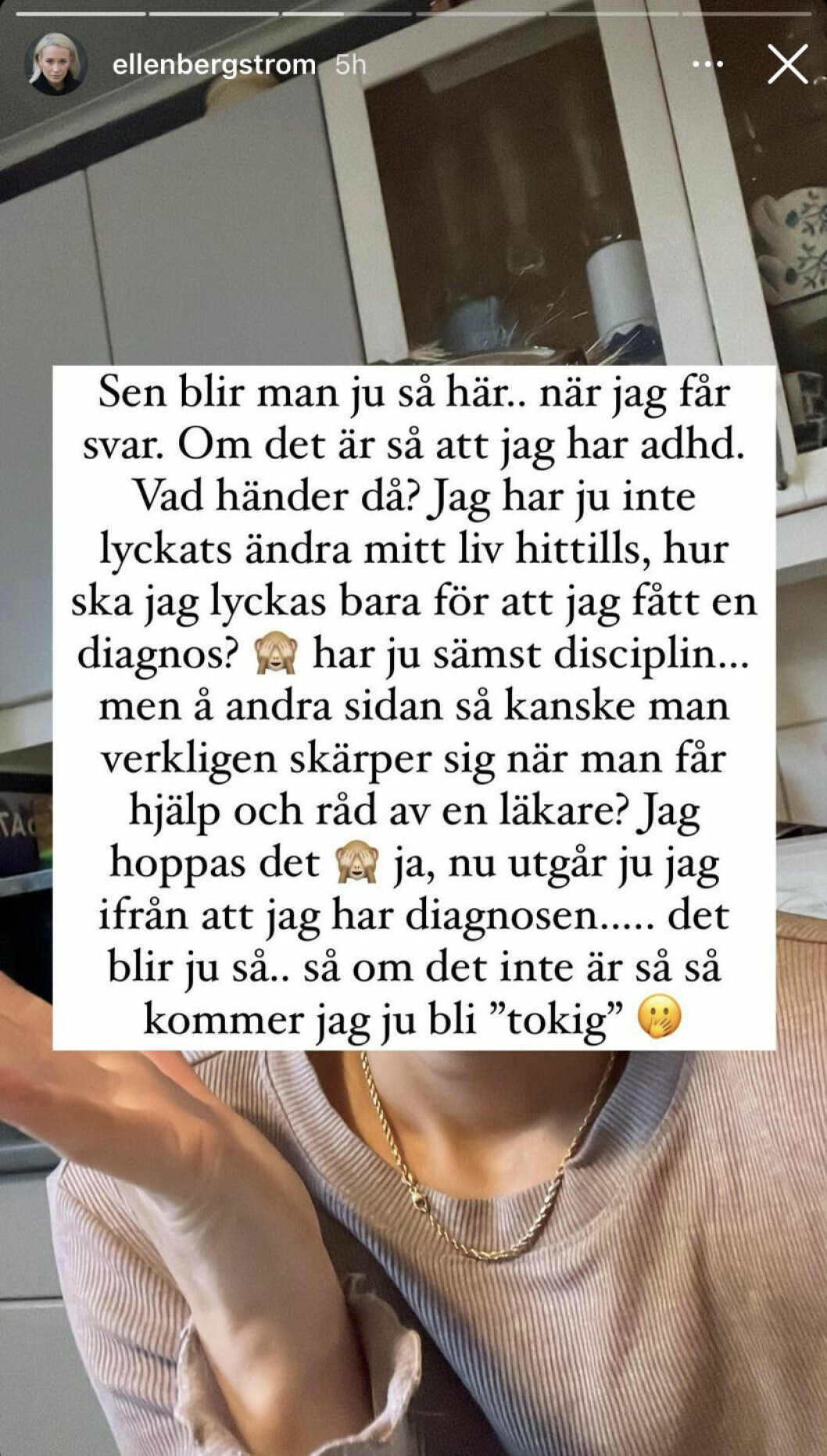 Ellen Bergström berättar för följarna om adhd-utredningen på Instagram story. Ellen Bergström berättar för följarna om adhd-utredningen på Instagram story.