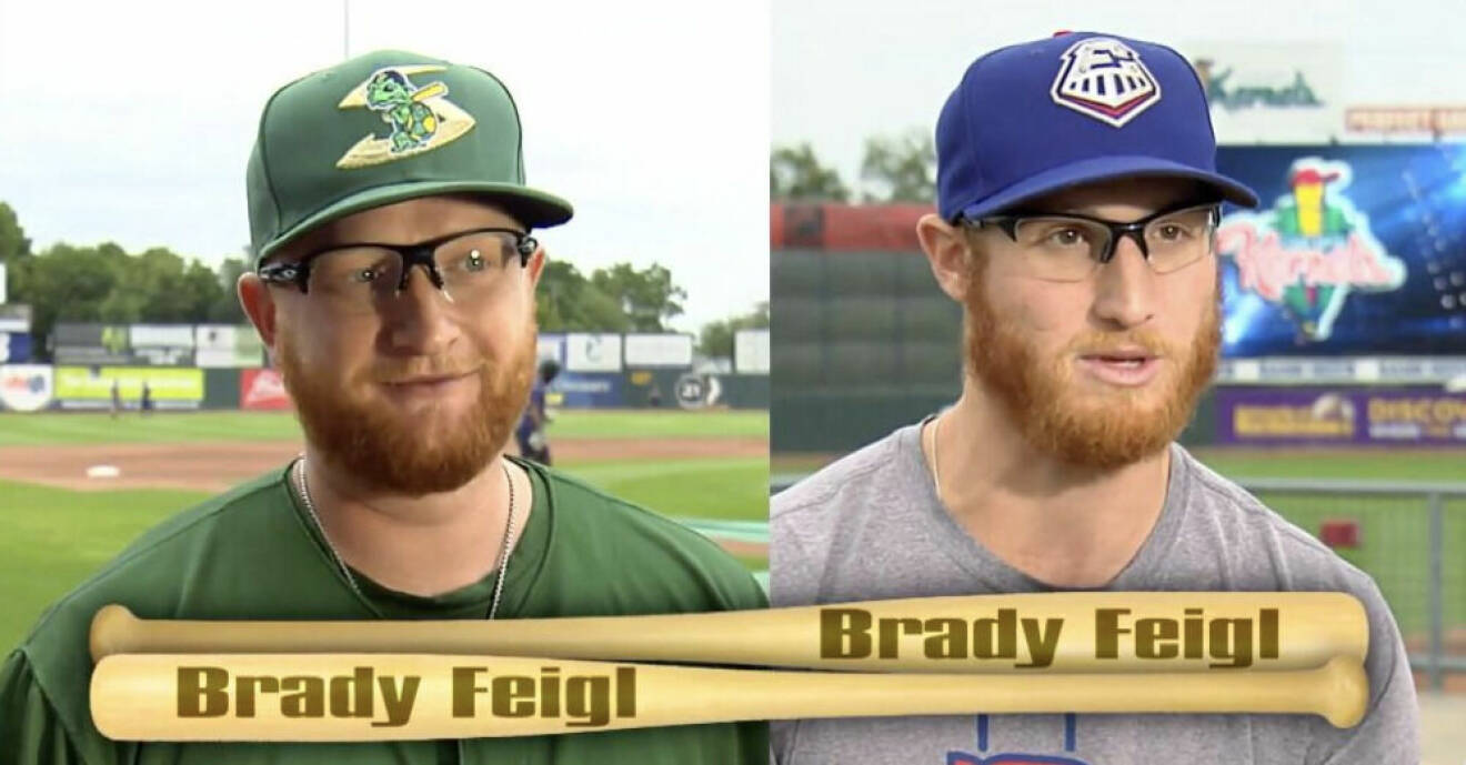 Brady Feigl och Brady Feigl. Helt osannolikt.