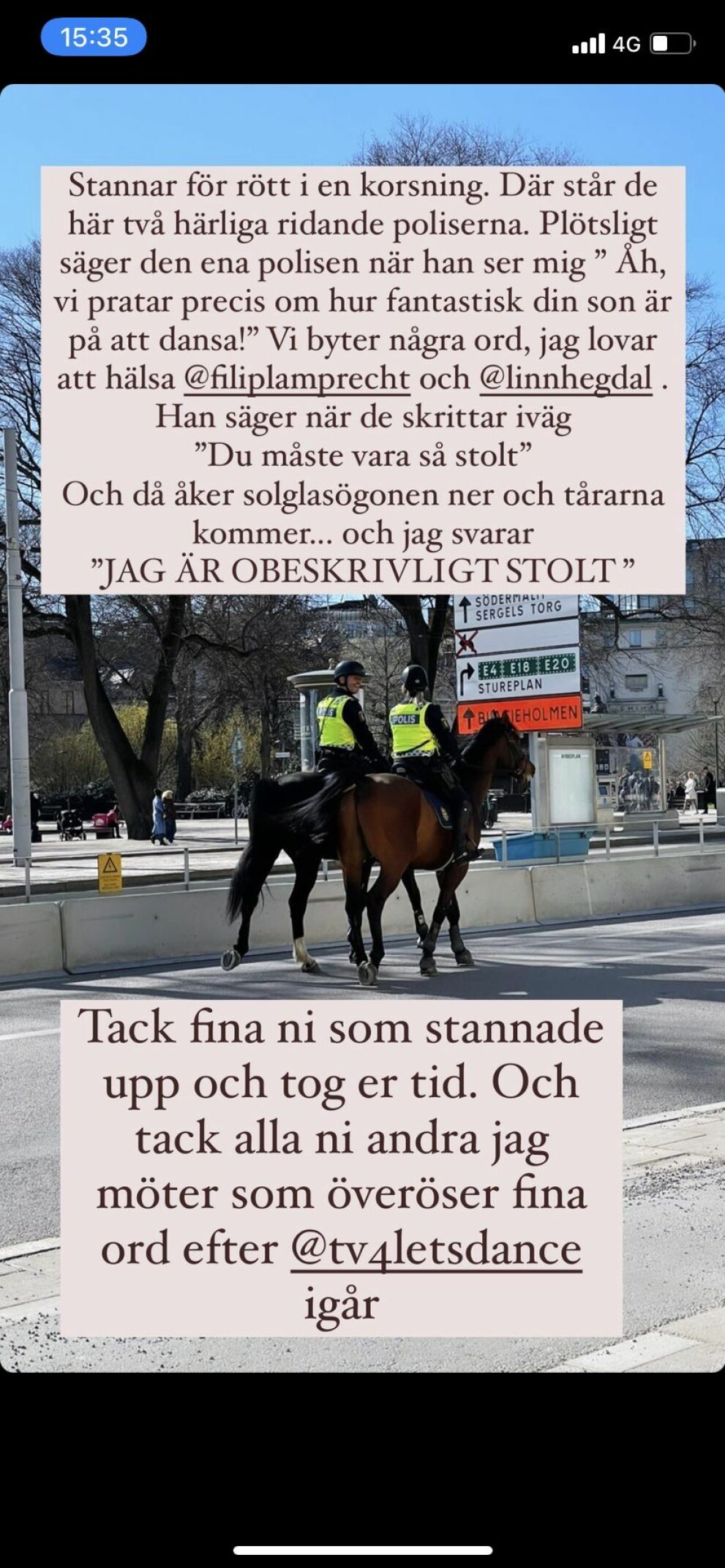 Kristin berättade om händelsen på hennes insta-story. Instagram