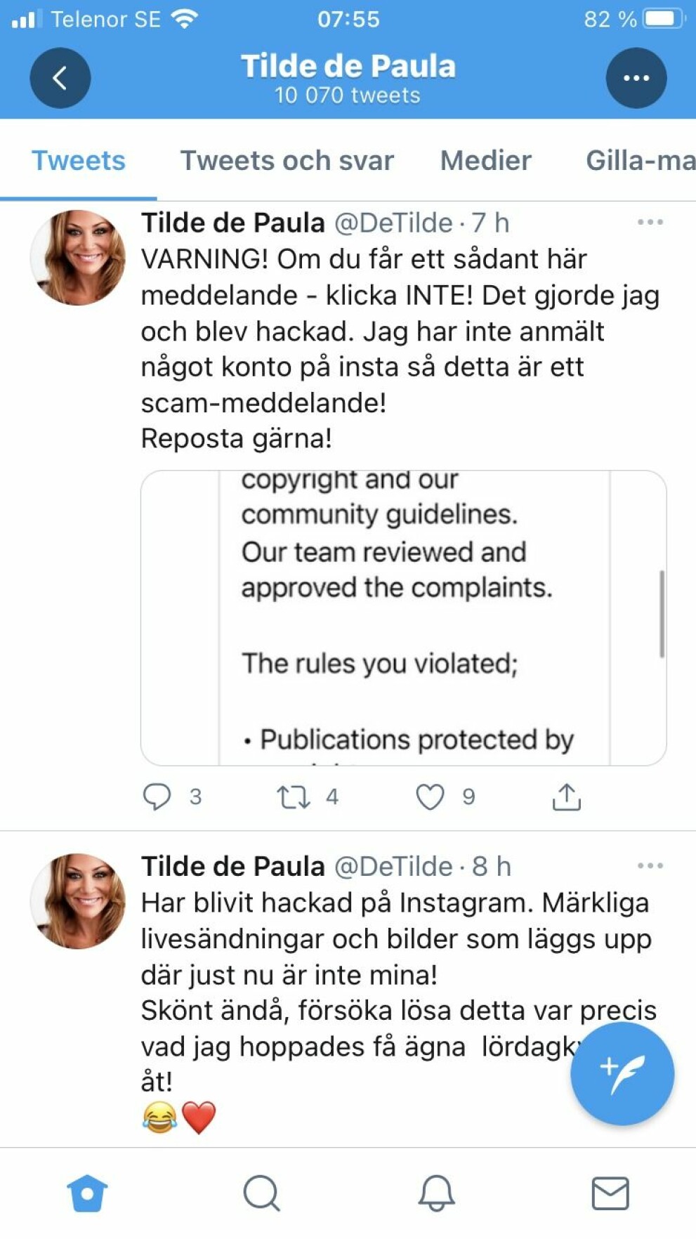 Tilde uppmanar sina följare att inte begå samma misstag som hon. Twitter
