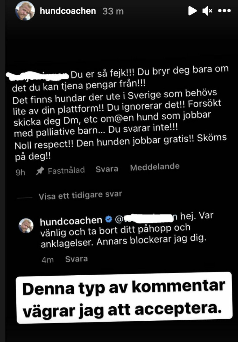 Fredrik Steen ryter ifrån mot följarens anklagande kommentar.