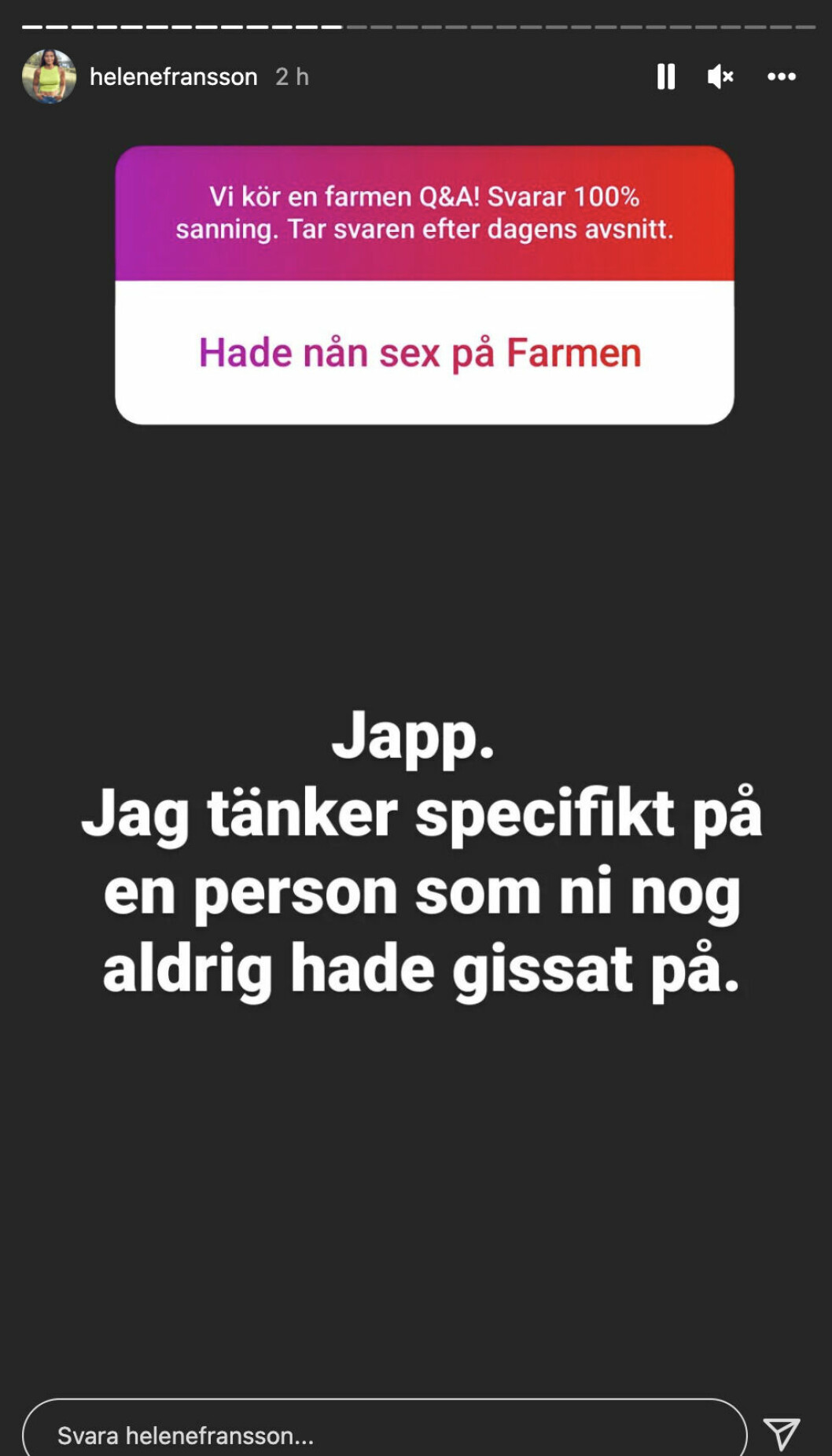 Skärmdump från <span class=" italic" data-lab-italic_desktop="italic">Farmen</span>-Helenés frågestund på Instagram story. Skärmdump från Farmen-Helenés frågestund på Instagram story.